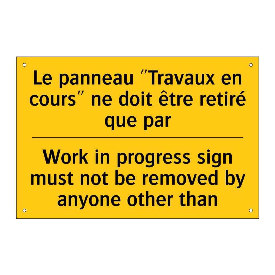 Le panneau "Travaux en cours" /.../ - Work in progress sign must not /.../