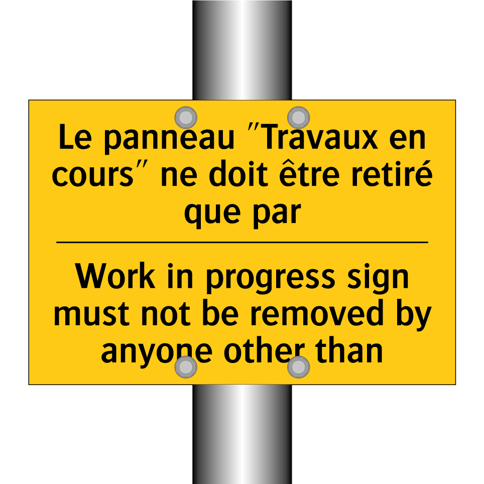 Le panneau "Travaux en cours" /.../ - Work in progress sign must not /.../