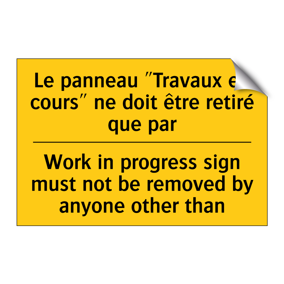 Le panneau "Travaux en cours" /.../ - Work in progress sign must not /.../