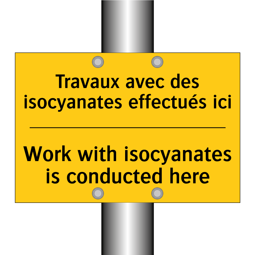 Travaux avec des isocyanates effectués /.../ - Work with isocyanates is conducted /.../