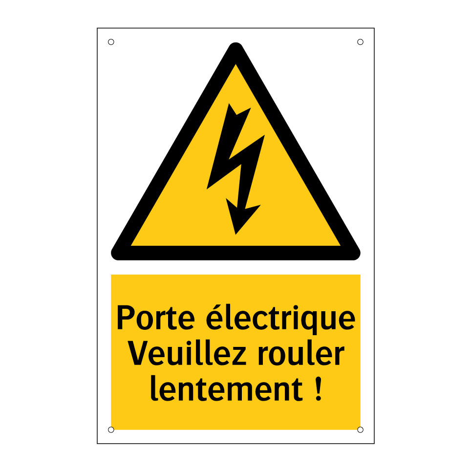 Porte électrique Veuillez rouler lentement !