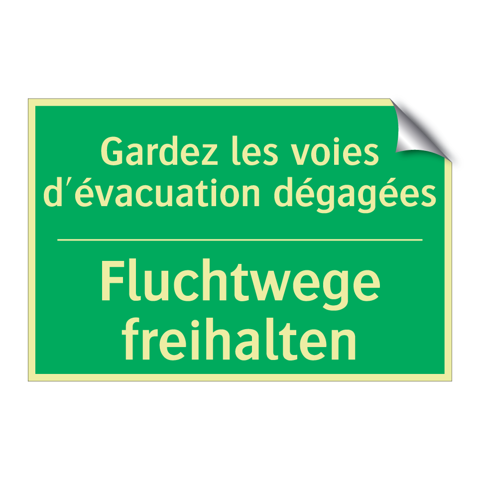 Fluchtwege freihalten - Gardez les voies d'évacuation  /.../