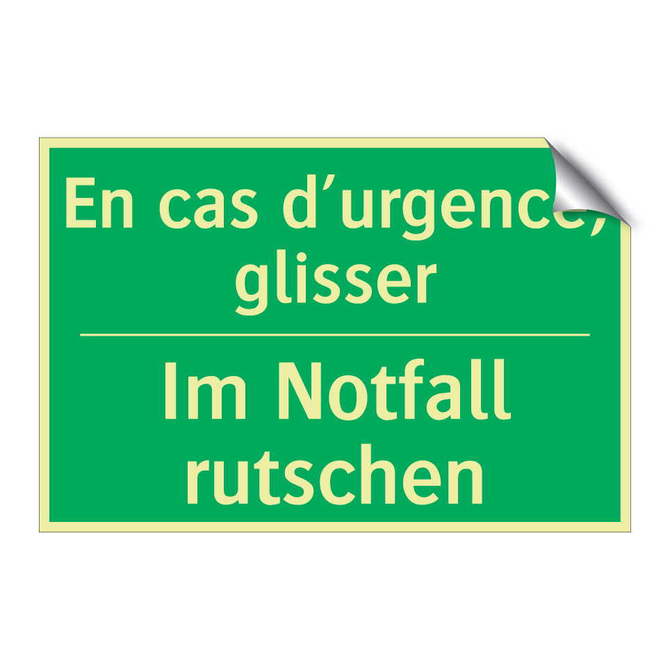Im Notfall rutschen - En cas d’urgence, glisser
