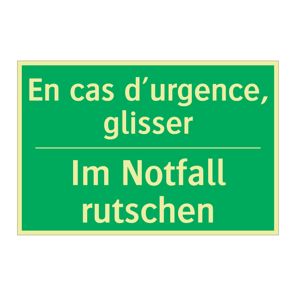 Im Notfall rutschen - En cas d’urgence, glisser