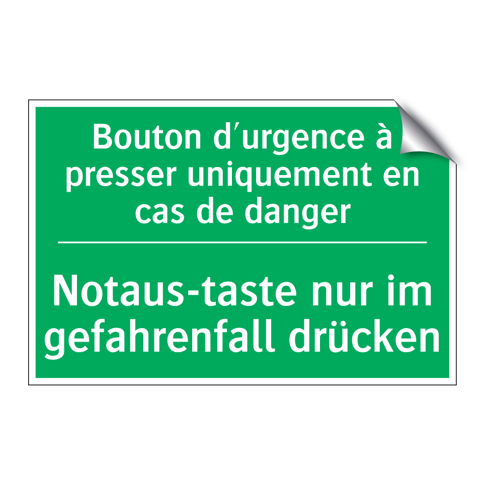 Notaus-taste nur im gefahrenfall  /.../ - Bouton d'urgence à presser uniquement  /.../
