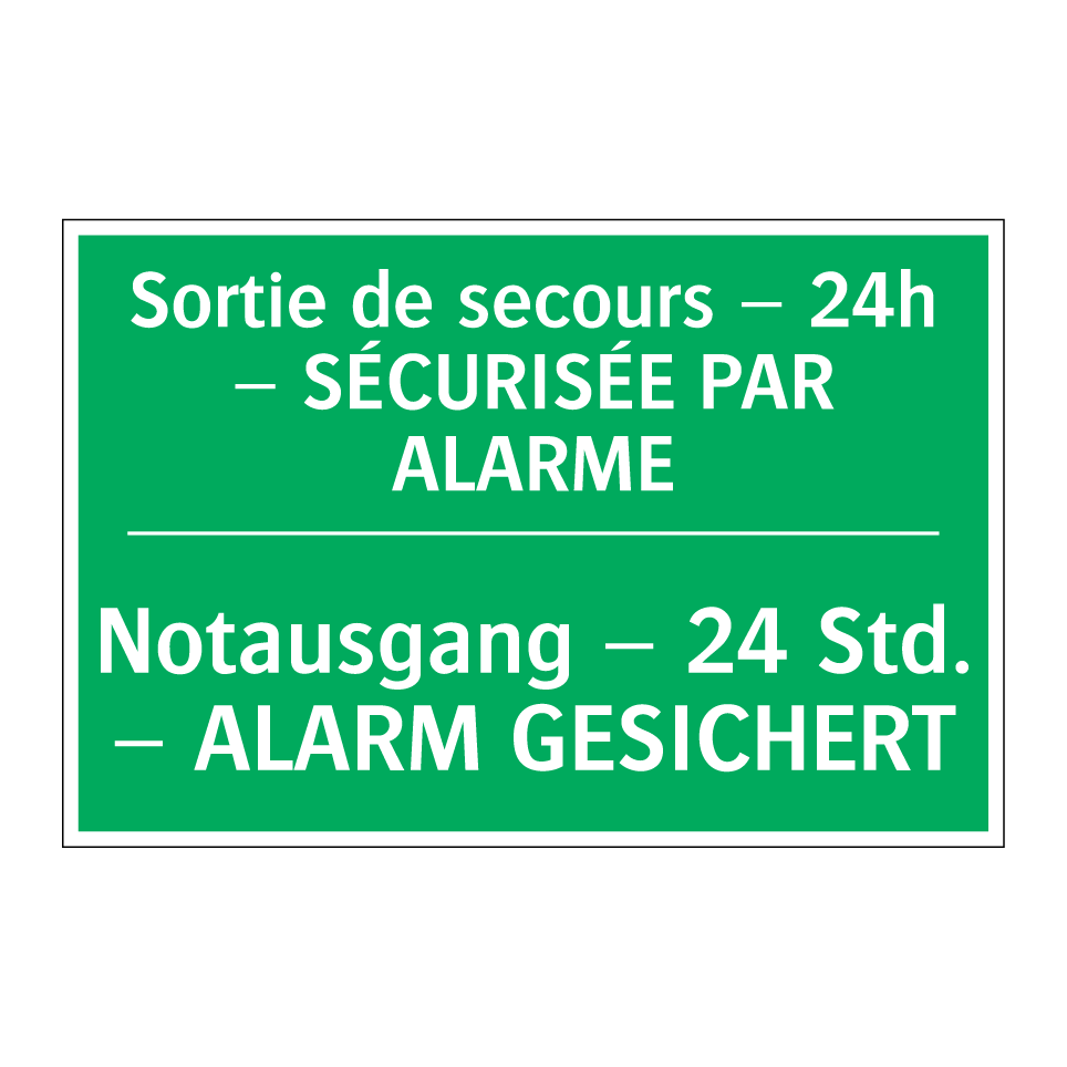Notausgang – 24 Std. – ALARM GESICHERT /.../ - Sortie de secours – 24h – SÉCURISÉE  /.../