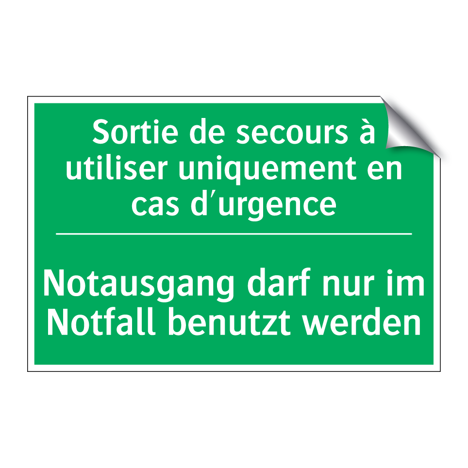 Notausgang darf nur im Notfall  /.../ - Sortie de secours à utiliser uniquement  /.../