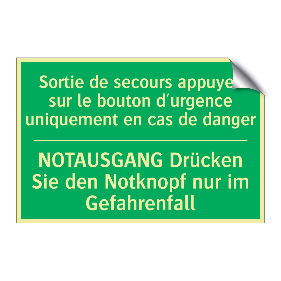 NOTAUSGANG Drücken Sie den Notknopf  /.../ - Sortie de secours appuyez sur  /.../