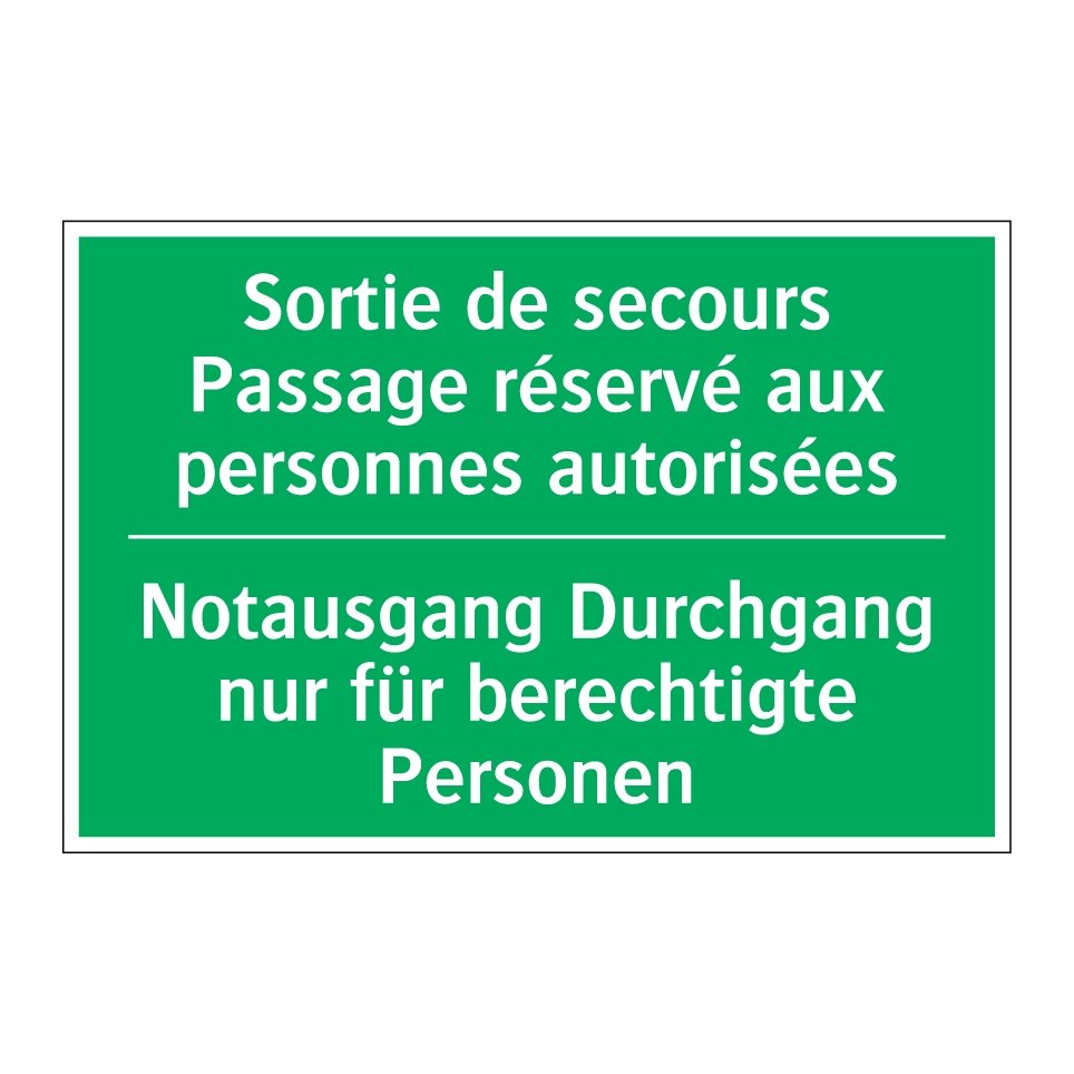 Notausgang Durchgang nur für berechtigte  /.../ - Sortie de secours Passage réservé  /.../