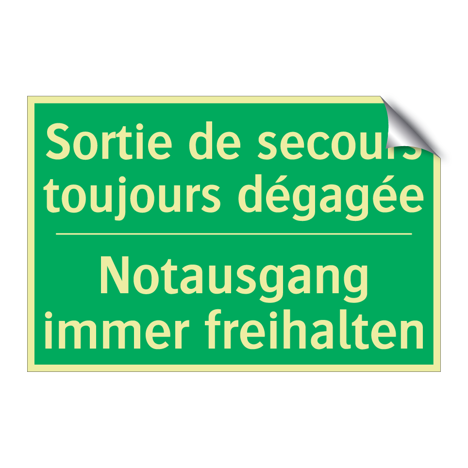 Notausgang immer freihalten - Sortie de secours toujours dégagée /.../