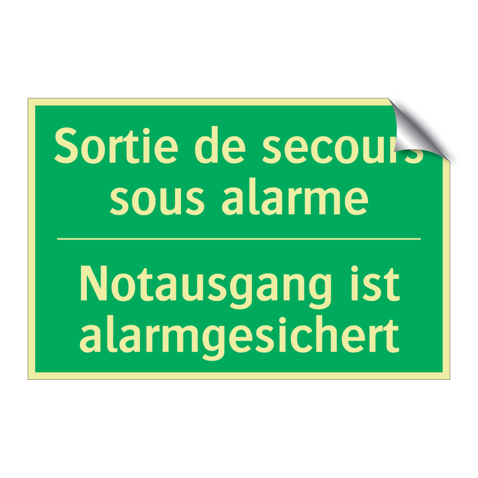 Notausgang ist alarmgesichert - Sortie de secours sous alarme