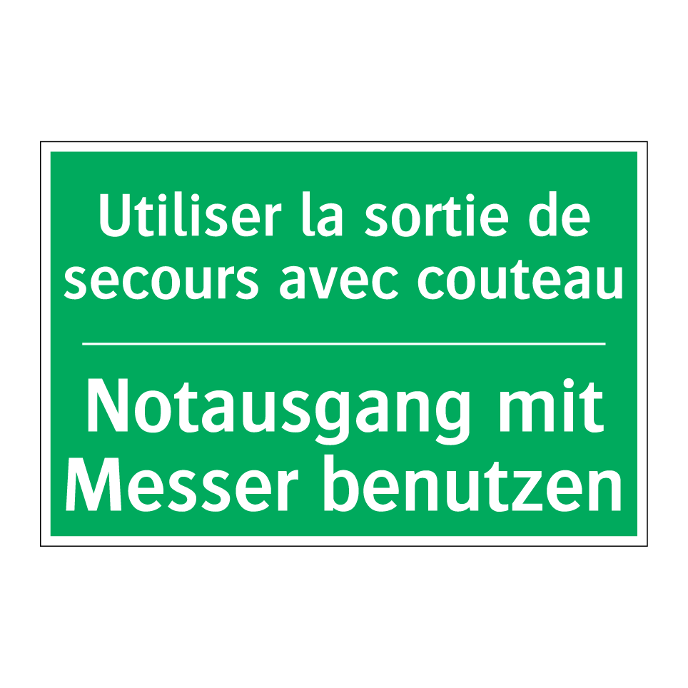 Notausgang mit Messer benutzen - Utiliser la sortie de secours  /.../