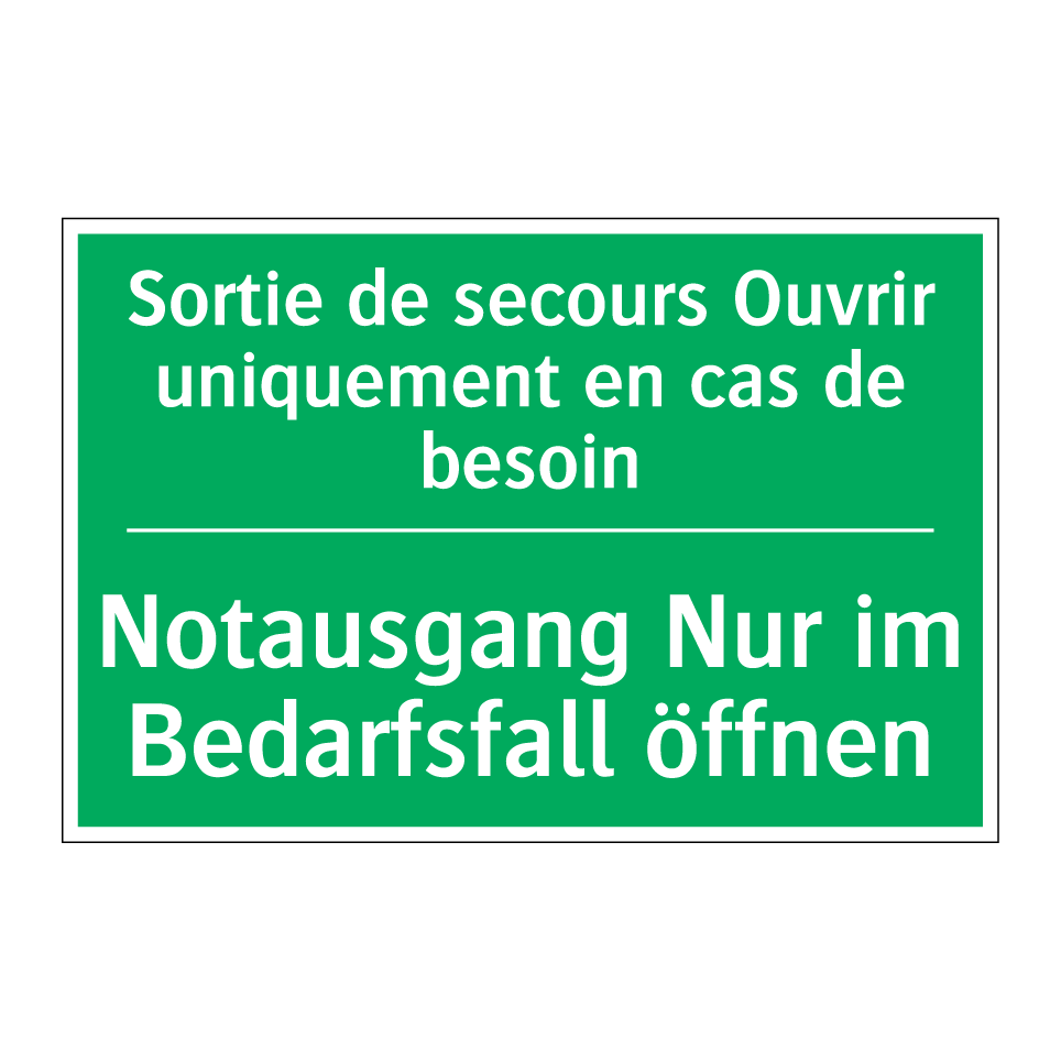 Notausgang Nur im Bedarfsfall  /.../ - Sortie de secours Ouvrir uniquement  /.../