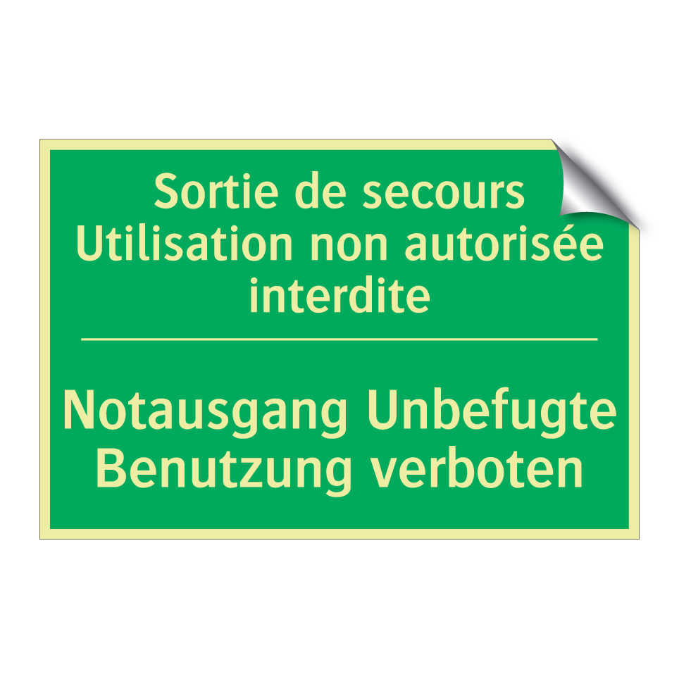 Notausgang Unbefugte Benutzung  /.../ - Sortie de secours Utilisation  /.../