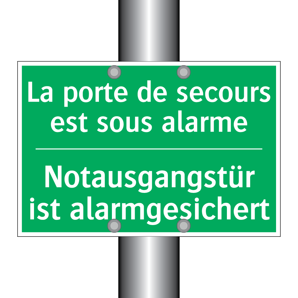 Notausgangstür ist alarmgesichert /.../ - La porte de secours est sous alarme /.../