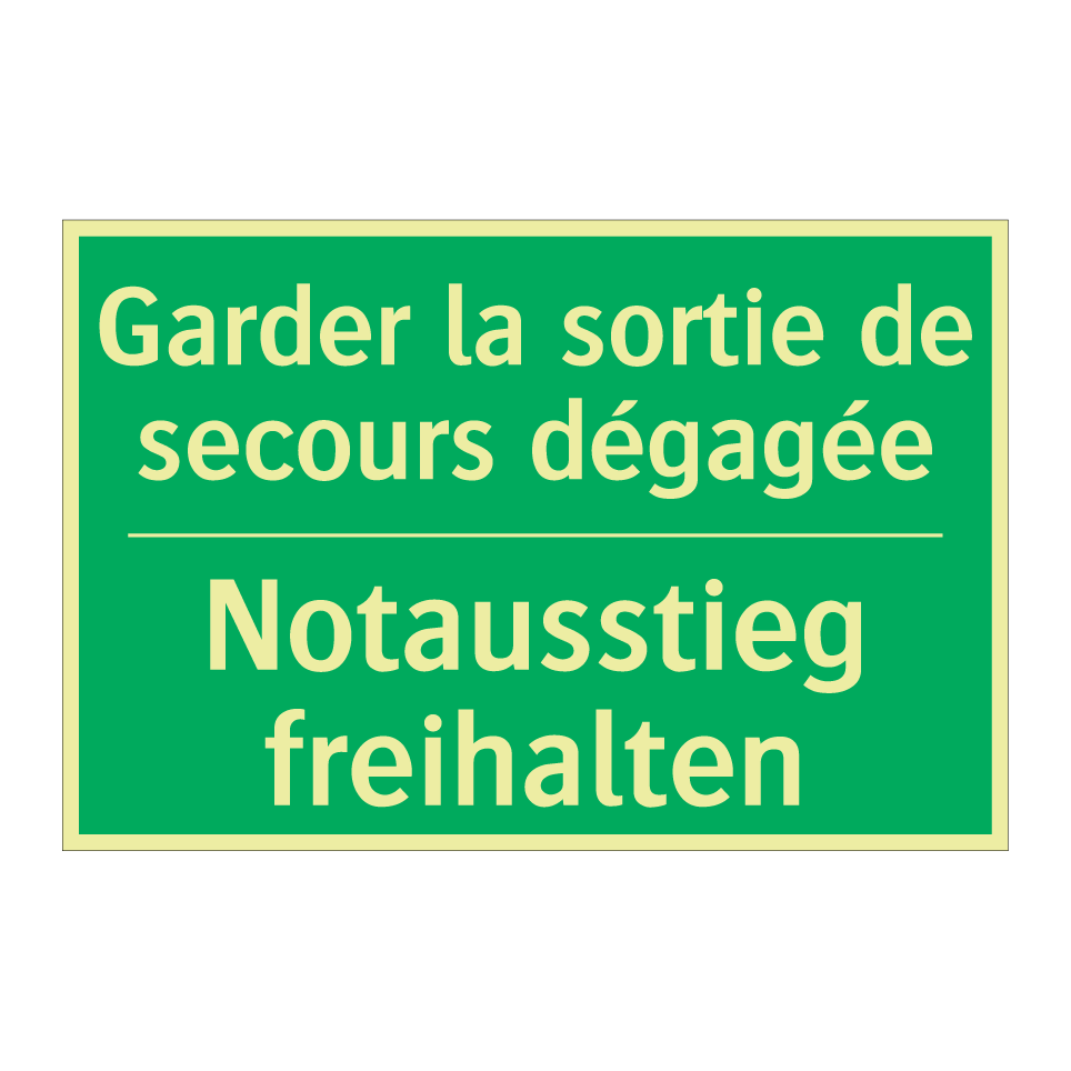 Notausstieg freihalten - Garder la sortie de secours dégagée /.../