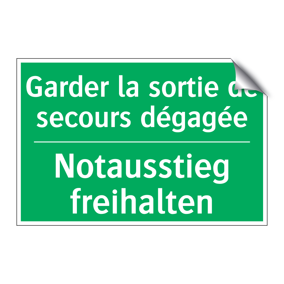 Notausstieg freihalten - Garder la sortie de secours dégagée /.../