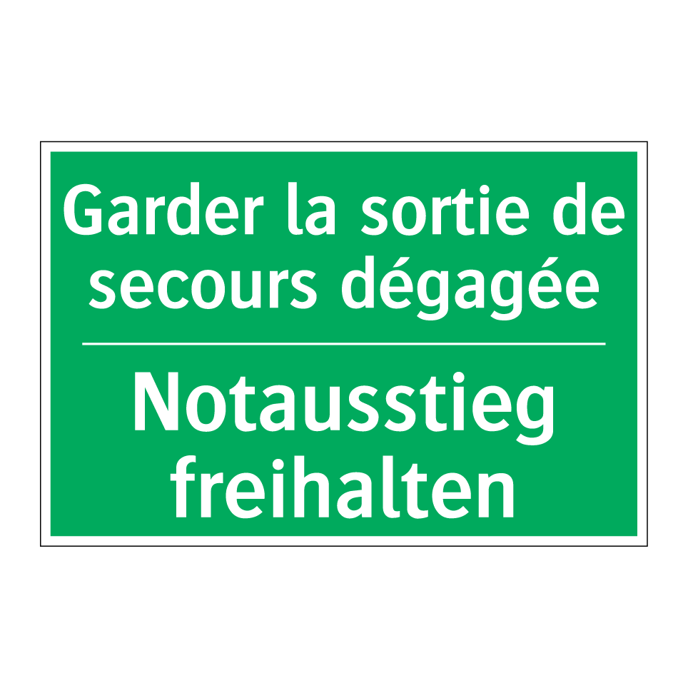 Notausstieg freihalten - Garder la sortie de secours dégagée /.../