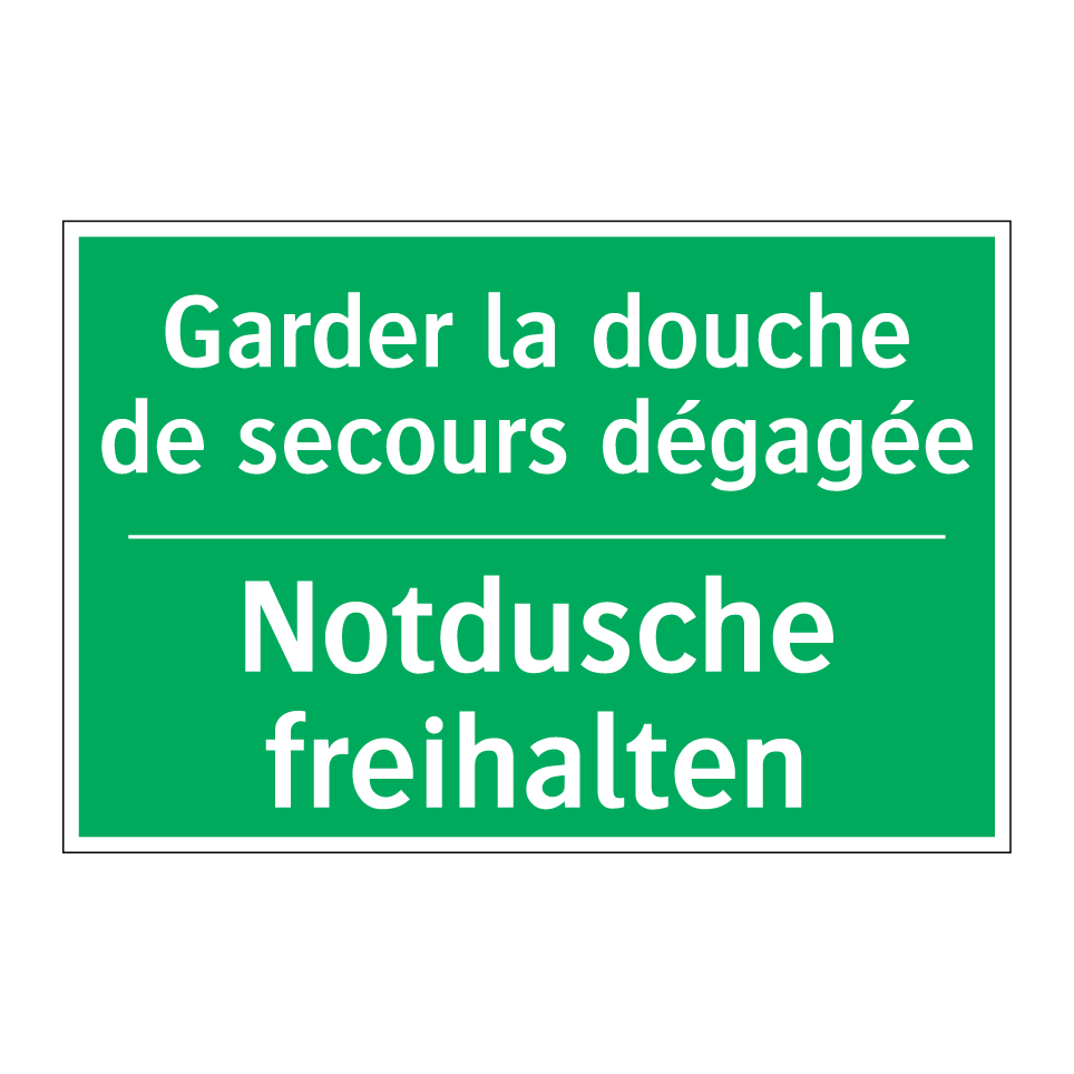 Notdusche freihalten - Garder la douche de secours dégagée /.../
