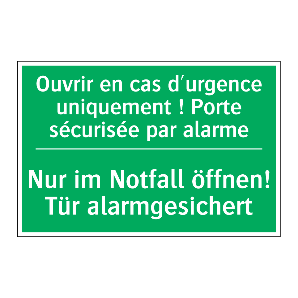 Nur im Notfall öffnen! Tür alarmgesichert /.../ - Ouvrir en cas d'urgence uniquement  /.../