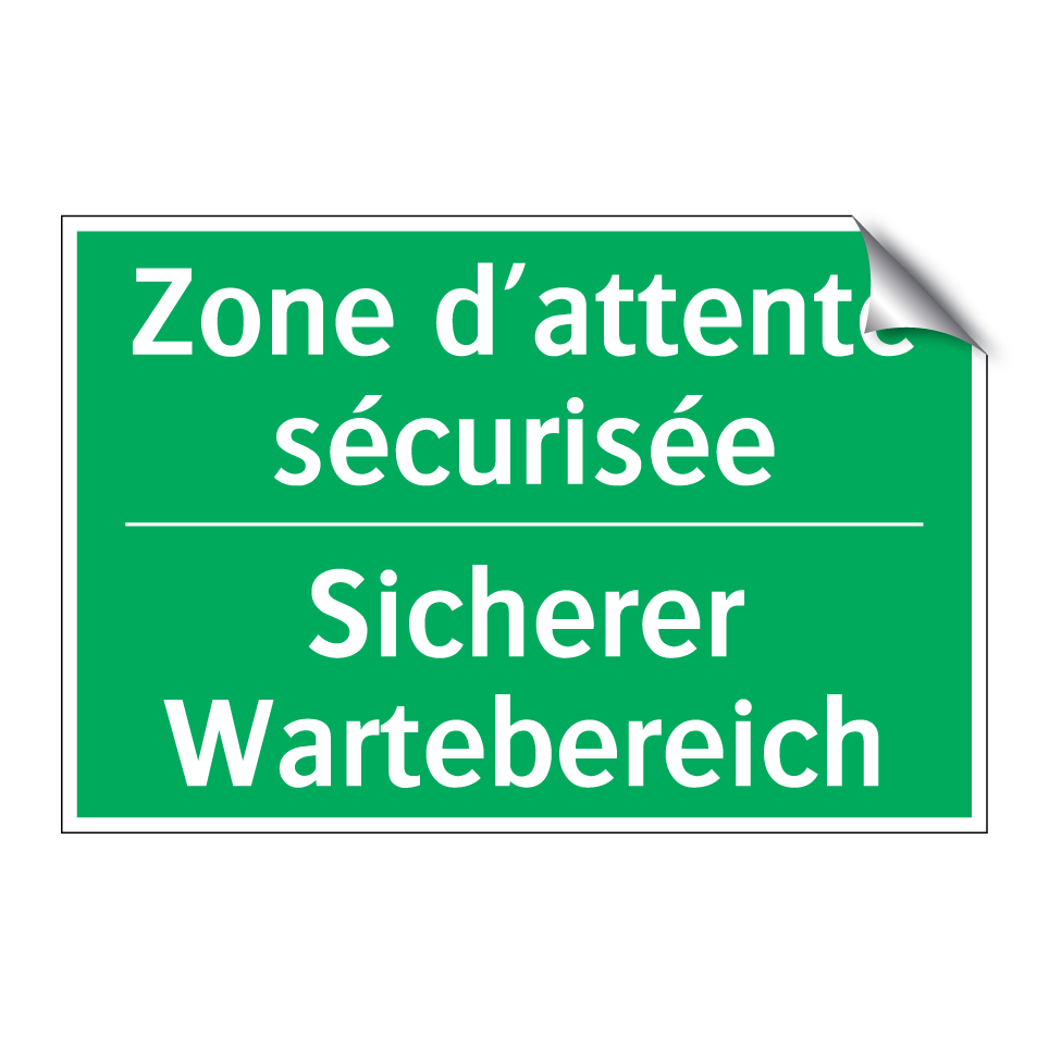 Sicherer Wartebereich - Zone d’attente sécurisée