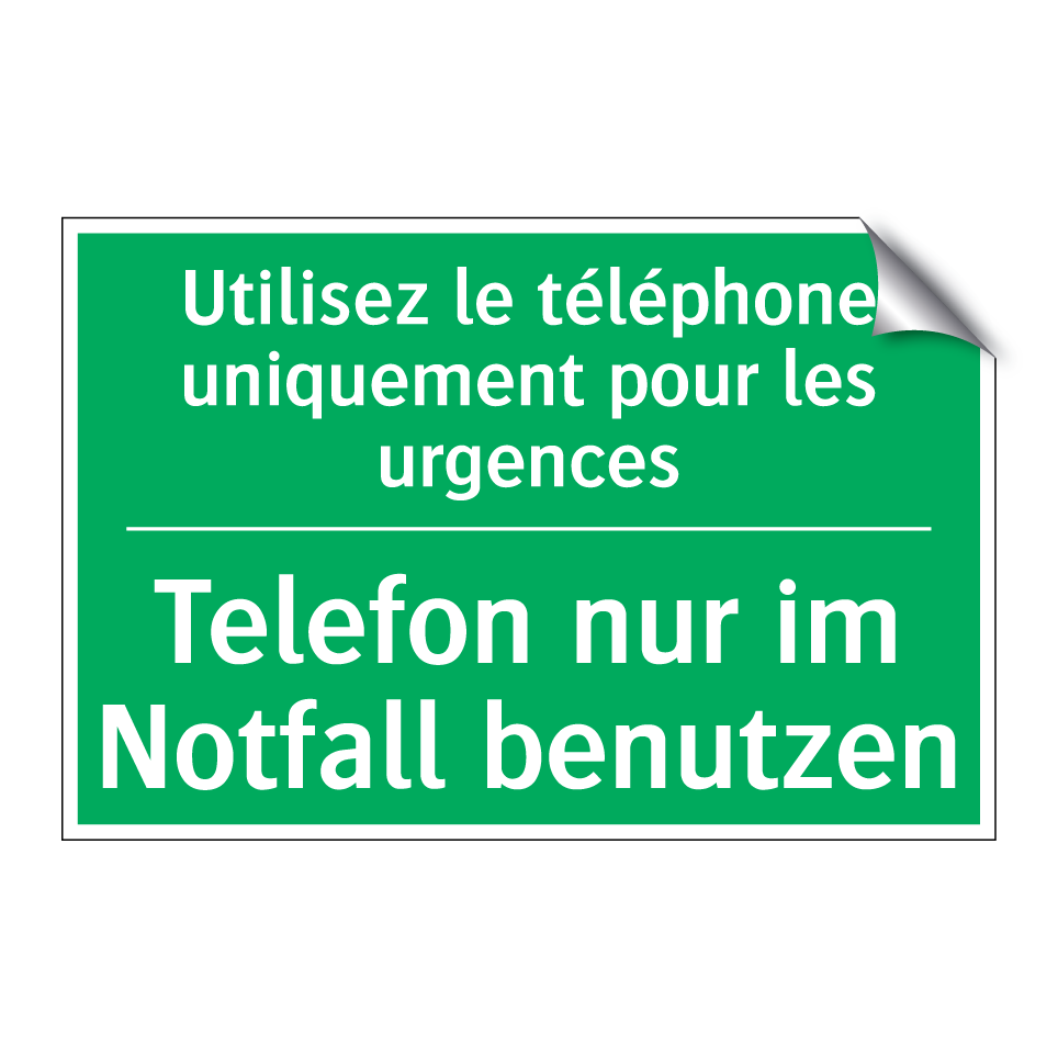 Telefon nur im Notfall benutzen /.../ - Utilisez le téléphone uniquement  /.../