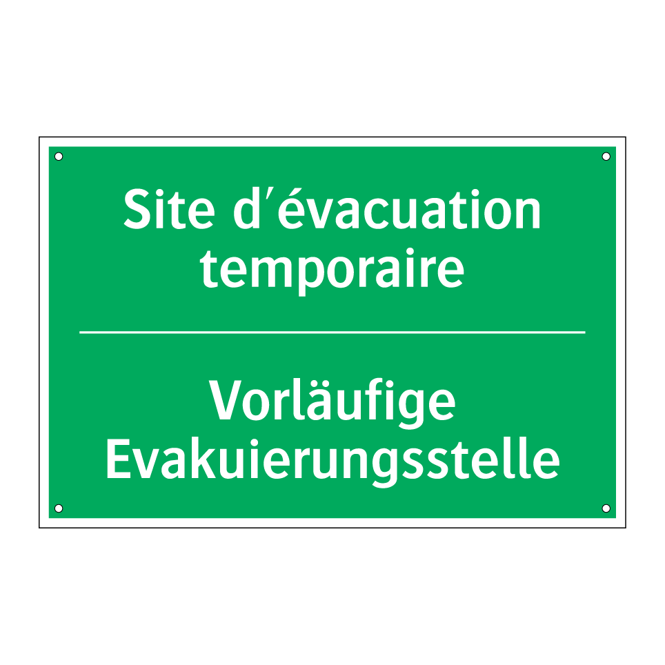 Vorläufige Evakuierungsstelle - Site d'évacuation temporaire