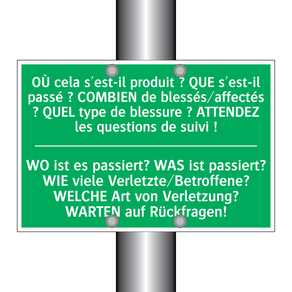 WO ist es passiert? WAS ist passiert?  /.../ - OÙ cela s'est-il produit ? QUE  /.../