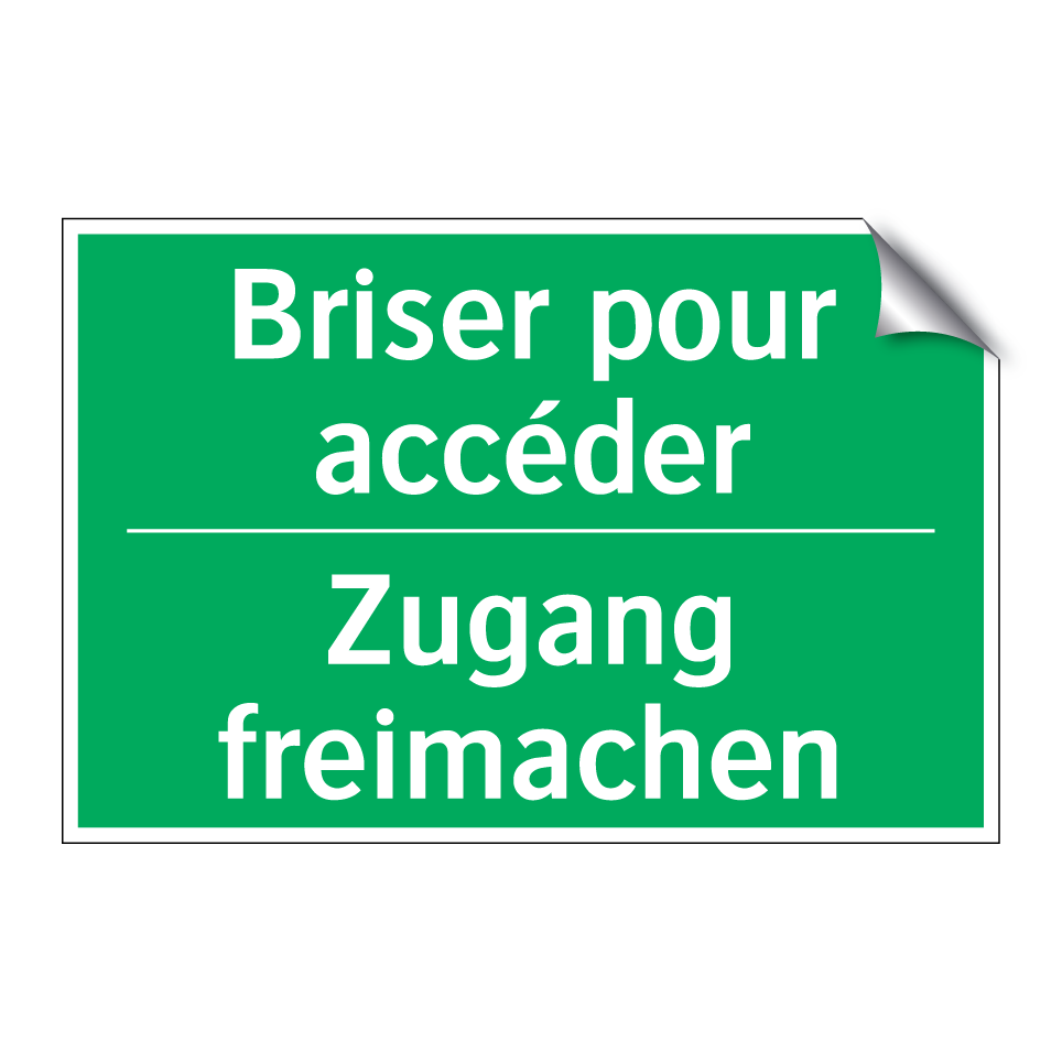 Zugang freimachen - Briser pour accéder
