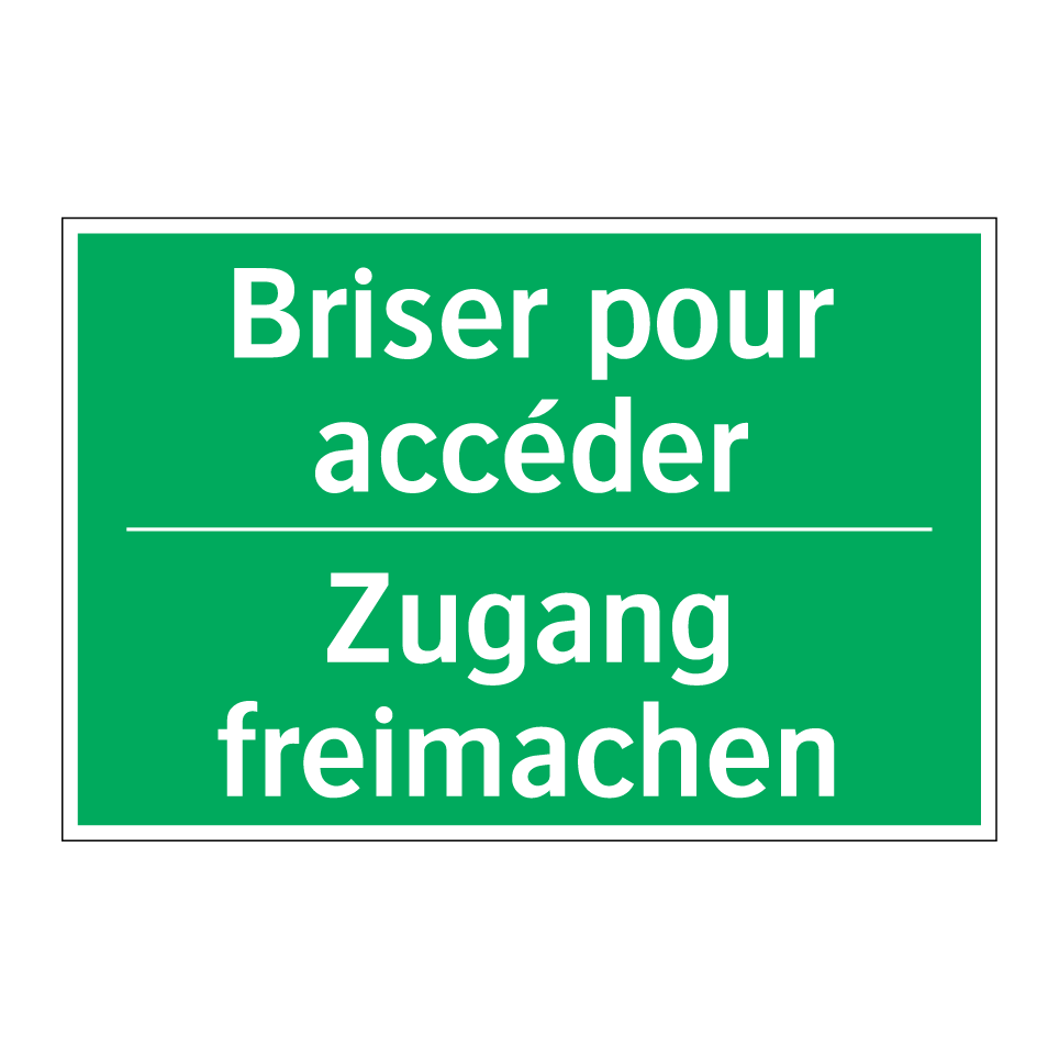 Zugang freimachen - Briser pour accéder
