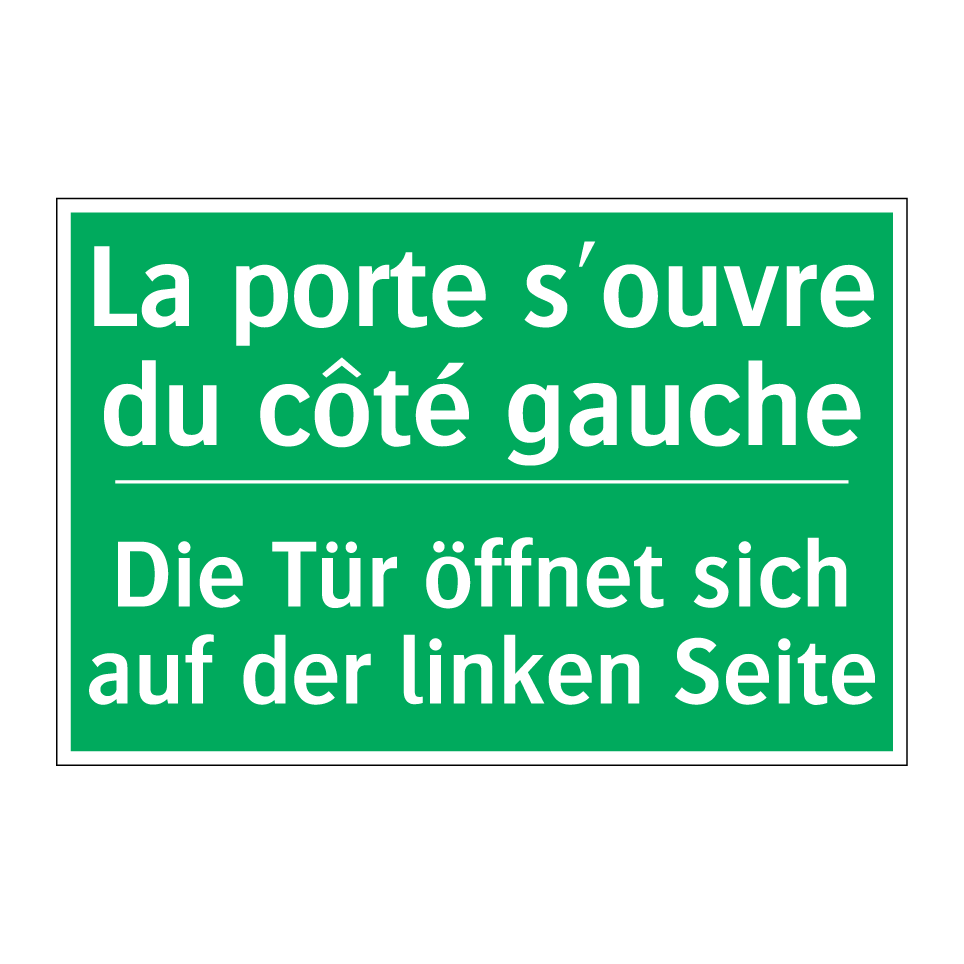 Die Tür öffnet sich auf der linken  /.../ - La porte s'ouvre du côté gauche /.../