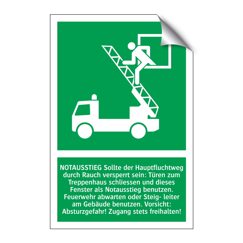 NOTAUSSTIEG Sollte der Hauptfluchtweg durch Rauch versperrt sein: Türen zum Treppenhaus schliessen und dieses Fenster als Notausstieg benutzen. Feuerwehr abwarten oder Steig- leiter am Gebäude benutzen. Vorsicht: Absturzgefahr! Zugang stets freihalten!