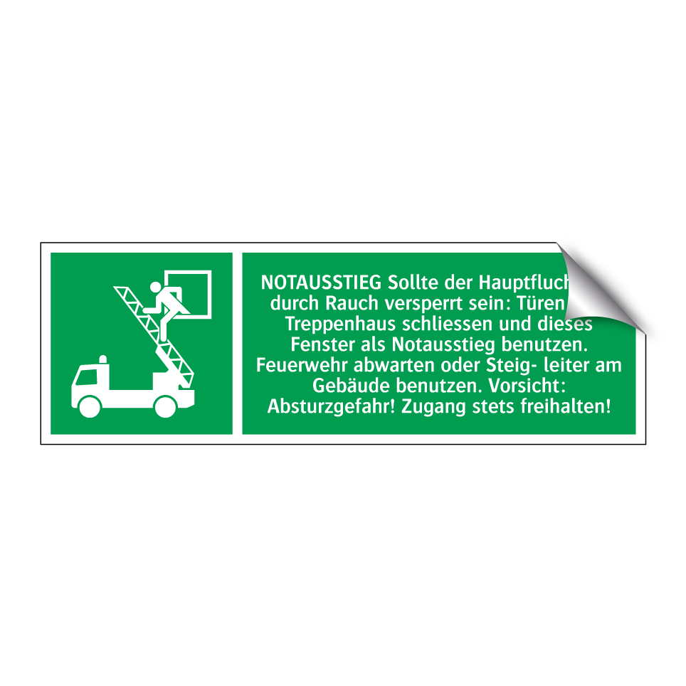 NOTAUSSTIEG Sollte der Hauptfluchtweg durch Rauch versperrt sein: Türen zum Treppenhaus schliessen und dieses Fenster als Notausstieg benutzen. Feuerwehr abwarten oder Steig- leiter am Gebäude benutzen. Vorsicht: Absturzgefahr! Zugang stets freihalten!