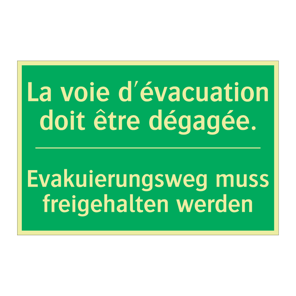Evakuierungsweg muss freigehalten  /.../ - La voie d'évacuation doit être  /.../
