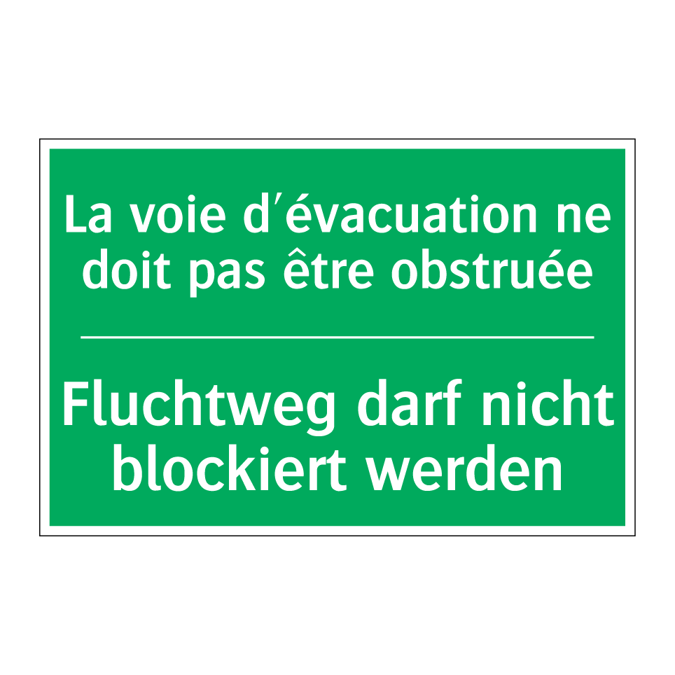 Fluchtweg darf nicht blockiert  /.../ - La voie d'évacuation ne doit pas  /.../