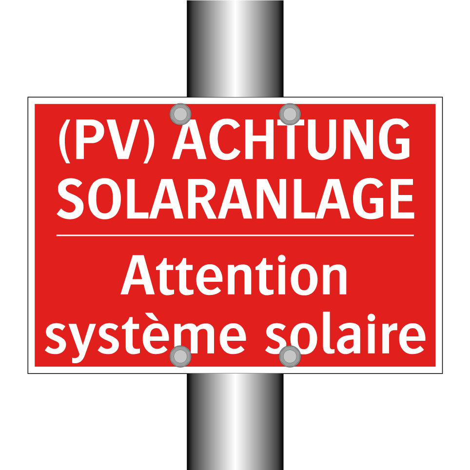 (PV) ACHTUNG SOLARANLAGE - Attention système solaire