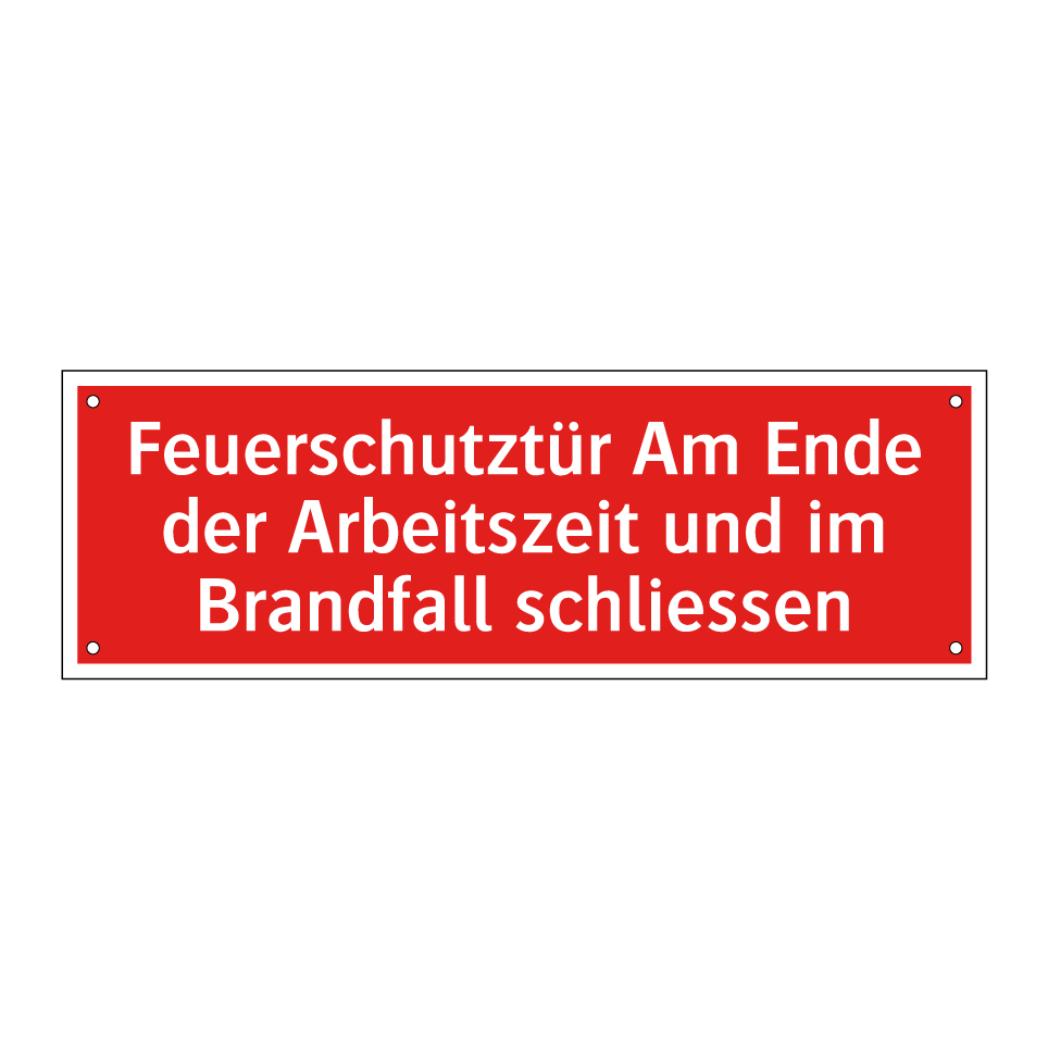 Feuerschutztür Am Ende der Arbeitszeit und im Brandfall schliessen