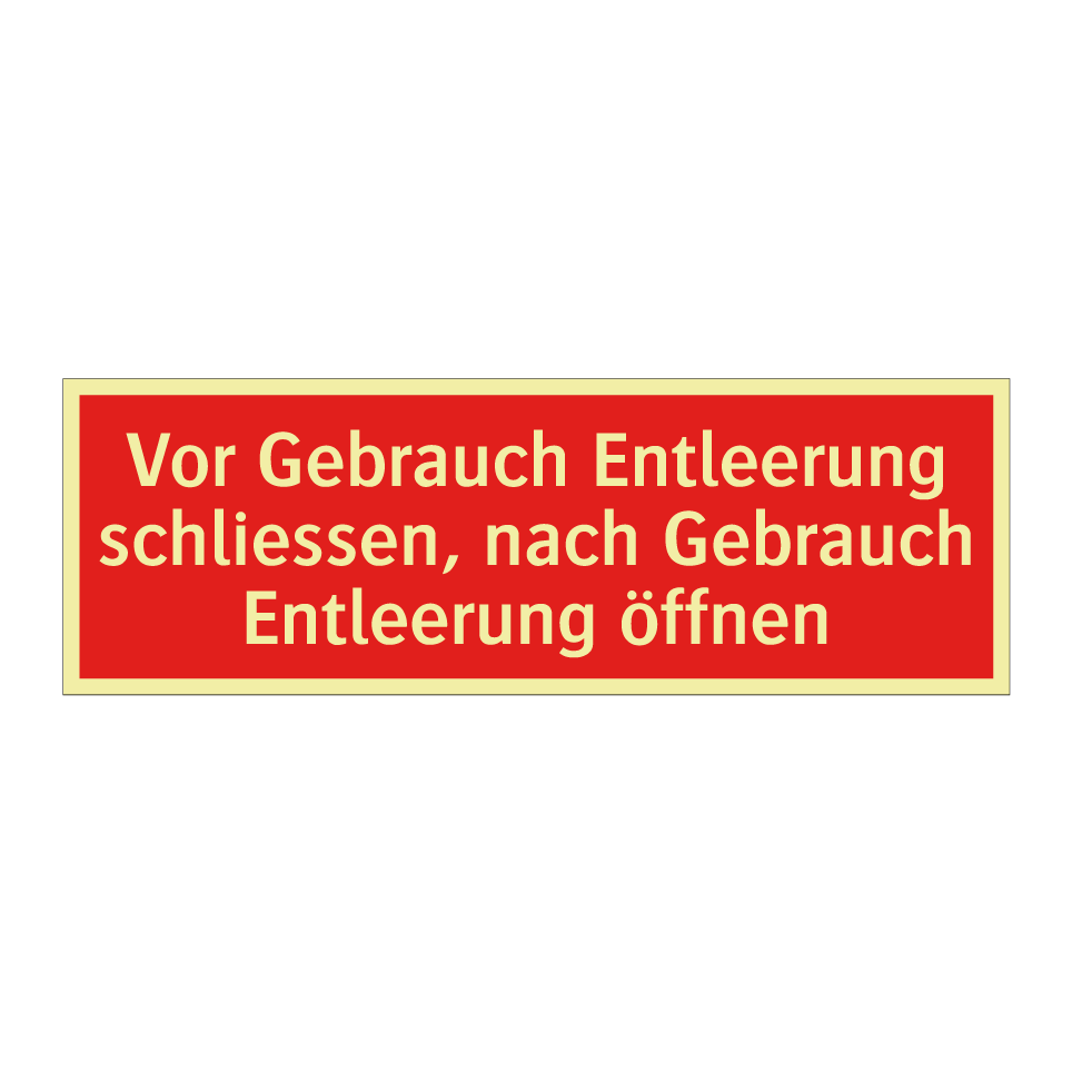 Vor Gebrauch Entleerung schliessen, nach Gebrauch Entleerung öffnen