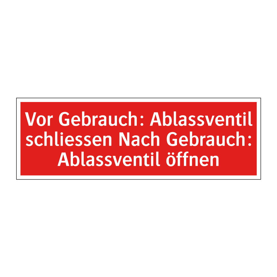 Vor Gebrauch: Ablassventil schliessen Nach Gebrauch: Ablassventil öffnen