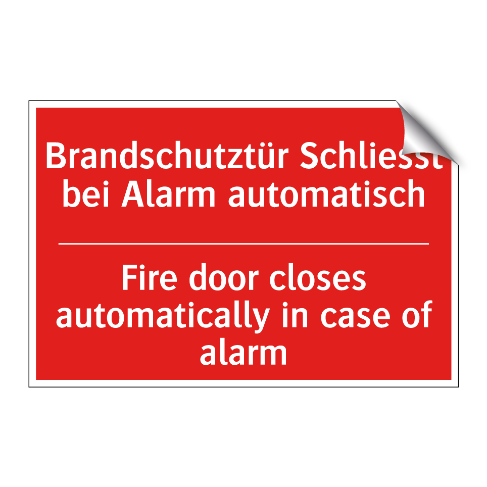Brandschutztür Schliesst bei Alarm  /.../ - Fire door closes automatically  /.../