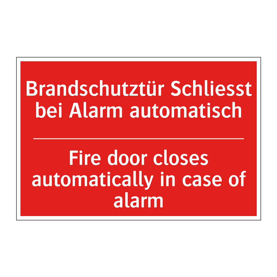 Brandschutztür Schliesst bei Alarm  /.../ - Fire door closes automatically  /.../