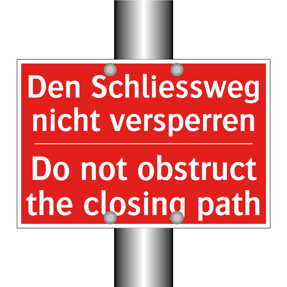 Den Schliessweg nicht versperren /.../ - Do not obstruct the closing path /.../