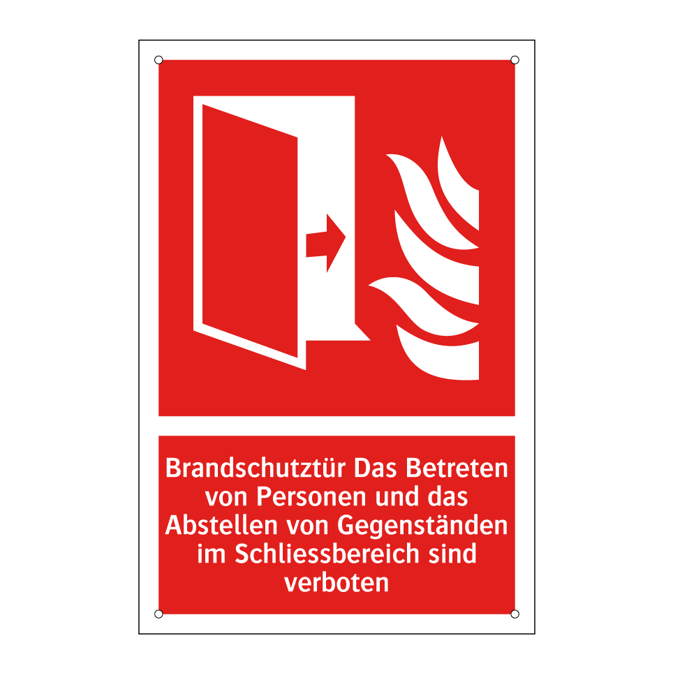 Brandschutztür Das Betreten von Personen und das Abstellen von Gegenständen im Schliessbereich sind verboten