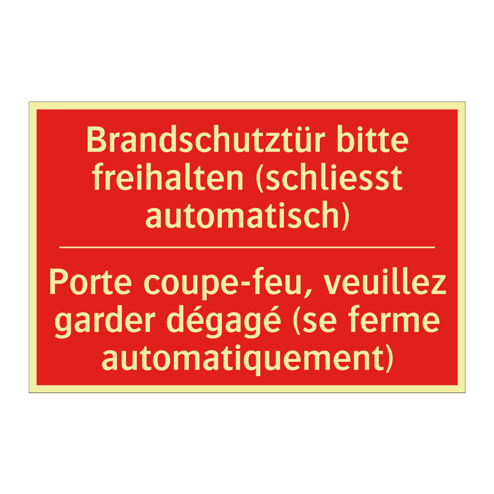 Brandschutztür bitte freihalten  /.../ - Porte coupe-feu, veuillez garder  /.../