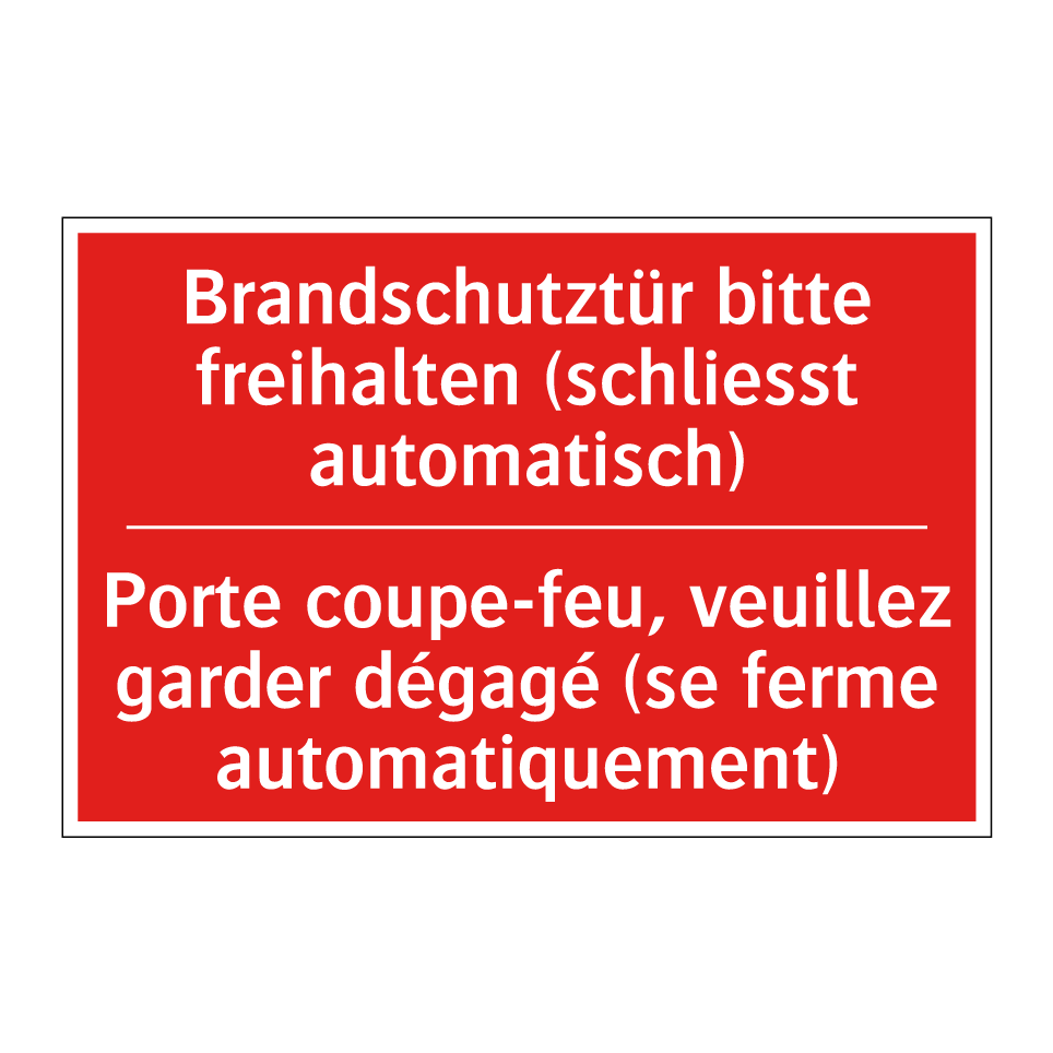 Brandschutztür bitte freihalten  /.../ - Porte coupe-feu, veuillez garder  /.../