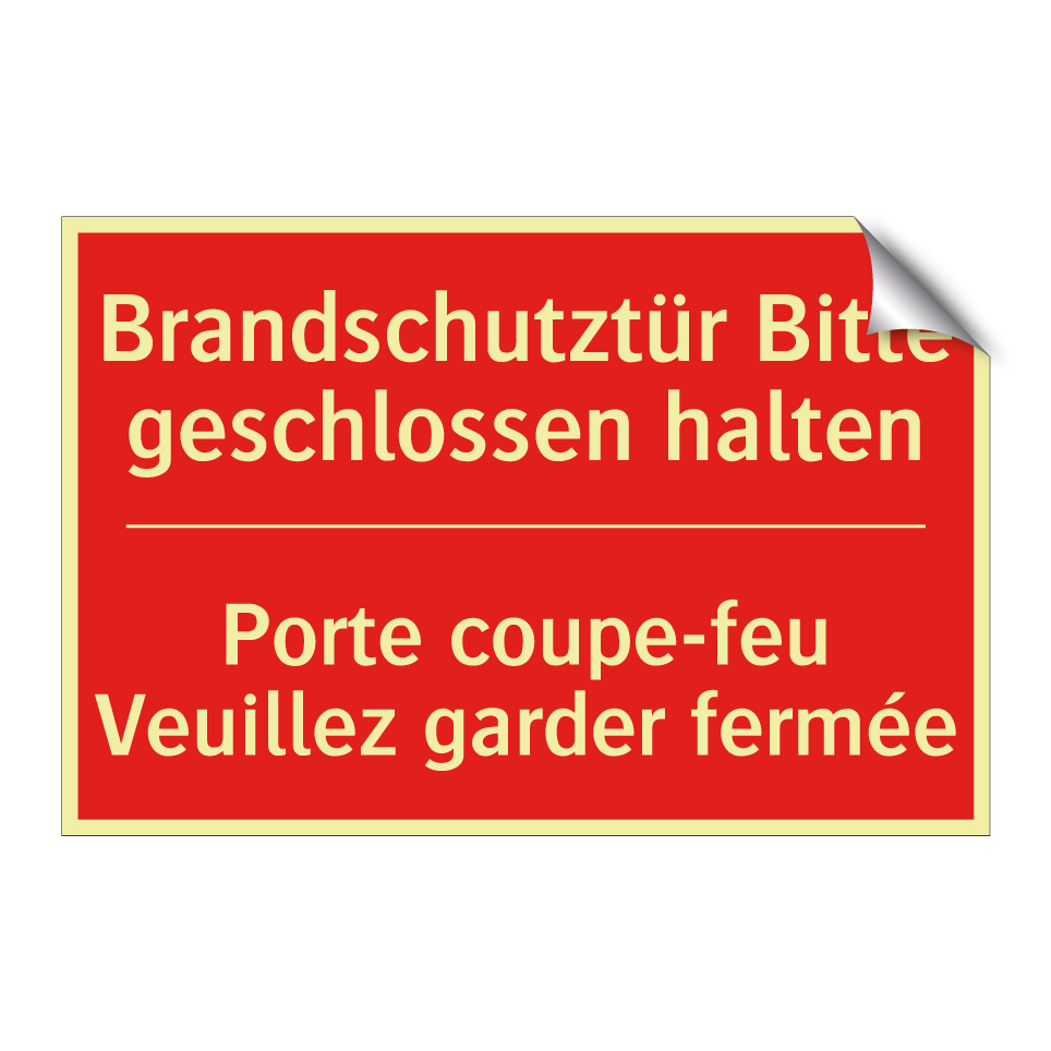 Brandschutztür Bitte geschlossen  /.../ - Porte coupe-feu Veuillez garder  /.../
