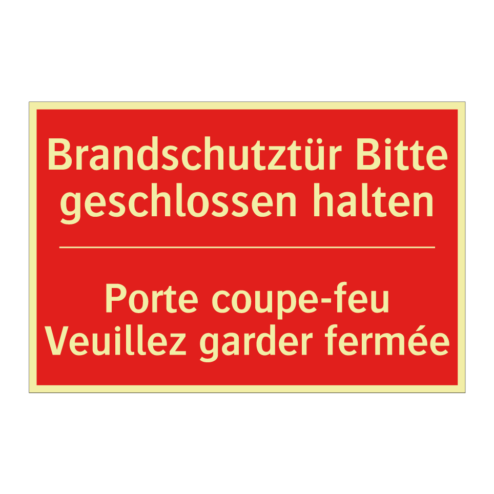 Brandschutztür Bitte geschlossen  /.../ - Porte coupe-feu Veuillez garder  /.../