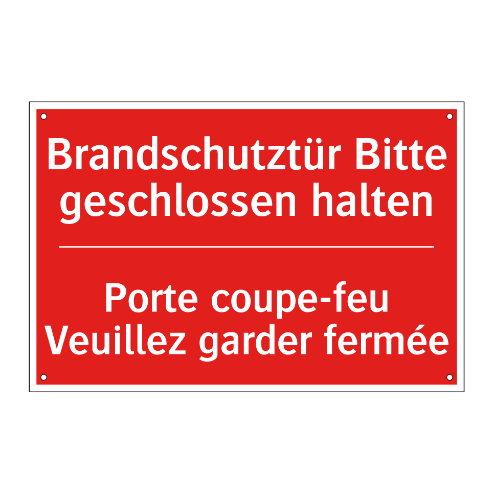 Brandschutztür Bitte geschlossen  /.../ - Porte coupe-feu Veuillez garder  /.../