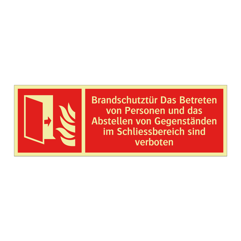 Brandschutztür Das Betreten von Personen und das Abstellen von Gegenständen im Schliessbereich sind verboten