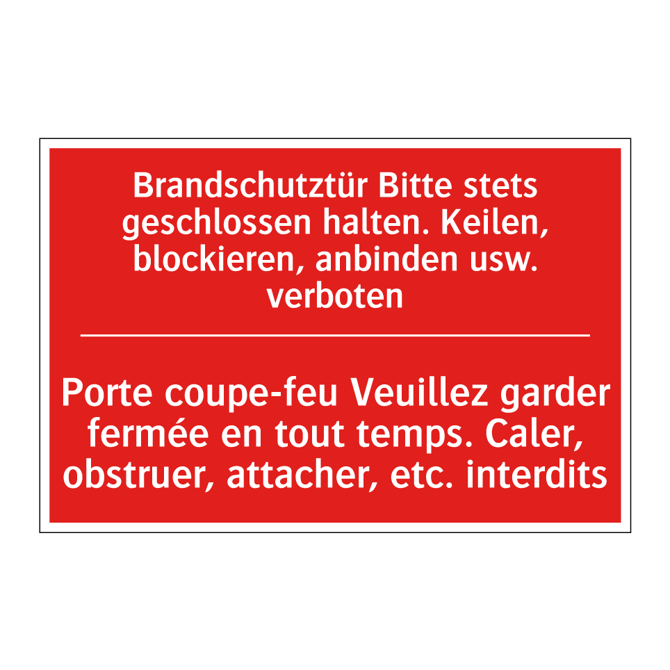 Brandschutztür Bitte stets geschlossen  /.../ - Porte coupe-feu Veuillez garder  /.../
